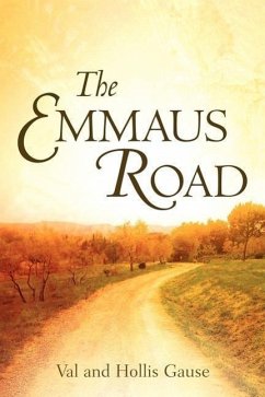 The Emmaus Road - Gause, Val and Hollis