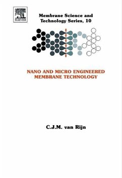 Nano and Micro Engineered Membrane Technology - Rijn, Cjm van