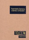 Twentieth-Century Literary Criticism: Excerpts from Criticism of the Works of Novelists, Poets, Playwrights, Short Story Writers, & Other Creative Wri