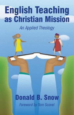 English Teaching as Christian Mission - Snow, Donald B.