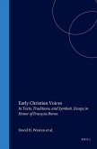 Early Christian Voices: In Texts, Traditions, and Symbols. Essays in Honor of François Bovon