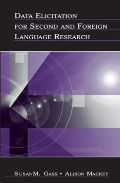 Data Elicitation for Second and Foreign Language Research - Gass, Susan M; Mackey, Alison