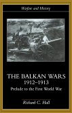 The Balkan Wars 1912-1913