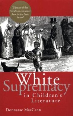 White Supremacy in Children's Literature - Maccann, Donnarae