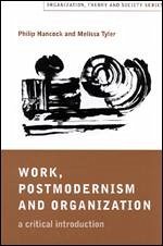 Work, Postmodernism and Organization - Hancock, Philip; Tyler, Melissa J
