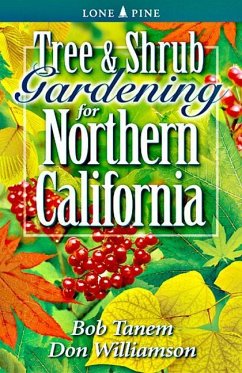 Tree & Shrub Gardening for Northern California - Tanem, Bob; Williamson, Don