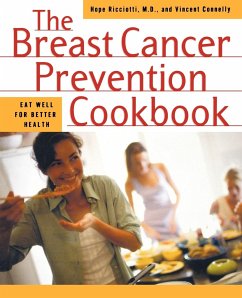 Breast Cancer Prevention Cookbook - Ricciotti, Hope; Connelly, Vincent