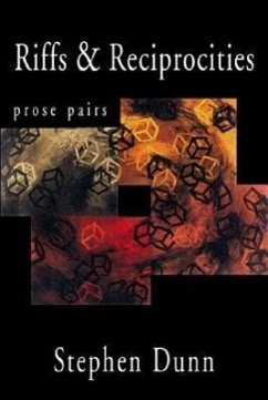 Riffs & Reciprocities: Prose Pairs - Dunn, Stephen