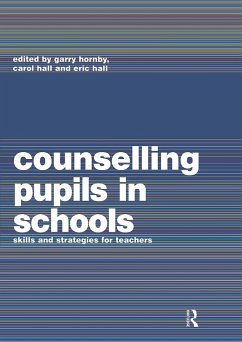 Counselling Pupils in Schools - Hall, Carol / Hall, Eric / Hornby, Garry (eds.)
