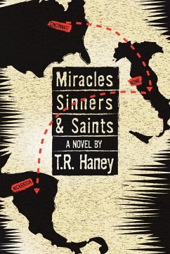 MIRACLES, SINNERS AND SAINTS