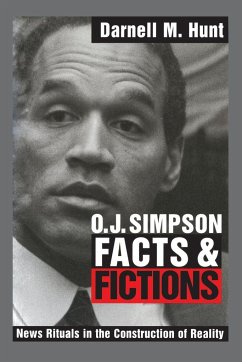 O. J. Simpson Facts and Fictions - Hunt, Darnell M.