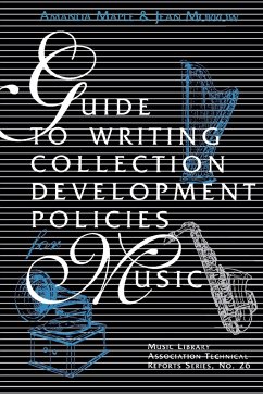 Guide to Writing Collection Development Policies for Music - Maple, Amanda; Morrow, Jean