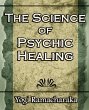 The Science of Psychic Healing (Body... - Bild 1
