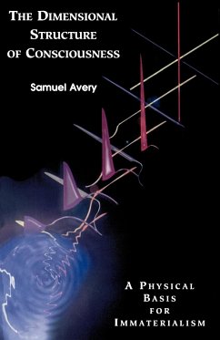 The Dimensional Structure of Consciousness - Avery, Samuel