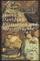Kurtisanen und Meeresfrüchte - Davidson, James N.