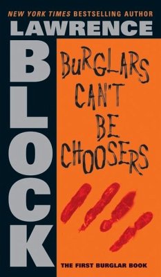 Burglars Can't Be Choosers - Block, Lawrence