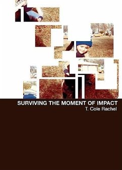 Surviving the Moment of Impact - Rachel, T. Cole