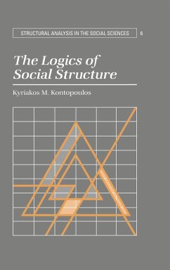 The Logics of Social Structure - Kontopoulos, Kyriakos M.