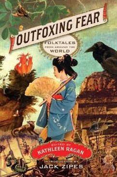 Cover Outfoxing Fear: Folktales from Around the World