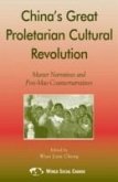 China's Great Proletarian Cultural Revolution: Master Narratives and Post-Mao Counternarratives