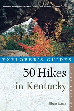 Explorer's Guide 50 Hikes in Kentucky - Rogers, Hiram