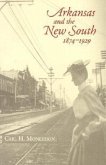 Arkansas and the New South, 1874-1929