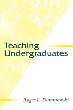 Teaching Undergraduates - Dominowski, Roger L.