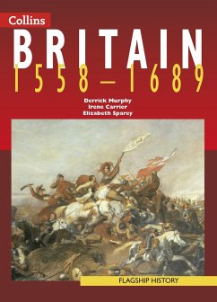 Britain 1558-1689 - Murphy, Derrick; Sparey, Elizabeth; Carrier, Irene