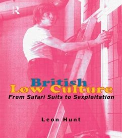 British Low Culture - Chq, Leon Hunt Unpr; Hunt, Leon