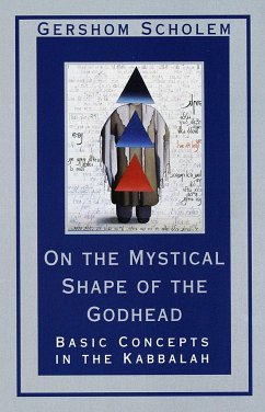 On the Mystical Shape of the Godhead - Scholem, Gershom
