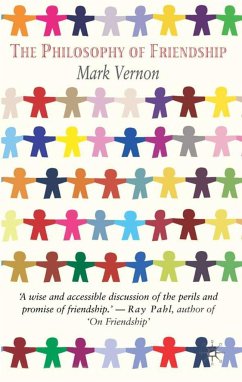 The Philosophy of Friendship - Vernon, M.