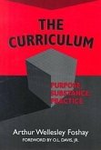 The Curriculum: Purpose, Substance, Practice