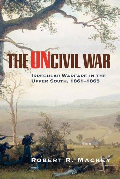 The Uncivil War - Mackey, Robert Russell