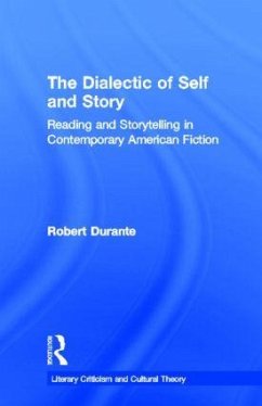 The Dialectic of Self and Story - Durante, Robert
