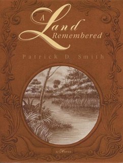 A Land Remembered - Smith, Patrick D