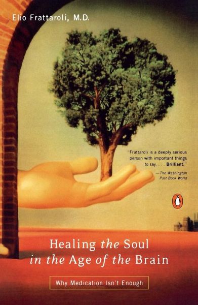 Healing the Soul in the Age of the Brain Healing the Soul in the Age of the Brain