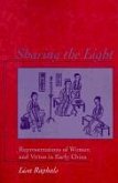 Sharing the Light: Representations of Women and Virtue in Early China
