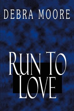 Run to Love - Moore, Debra L