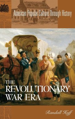 The Revolutionary War Era - Huff, Randall