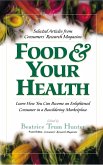 Food & Your Health: Selected Articles from Consumers' Research Magazine
