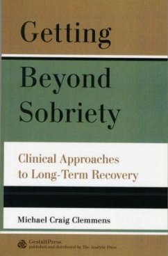 Getting Beyond Sobriety - Clemmens, Michael C