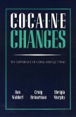 Cocaine Changes: The Experience of Using and Quitting