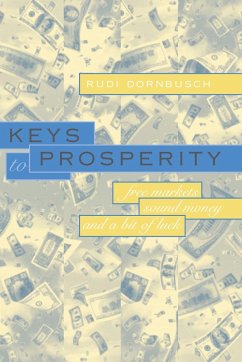 Keys to Prosperity - Dornbusch, Rudiger