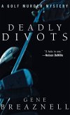 Deadly Divots
