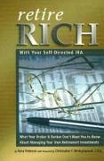 Retire Rich with Your Self-Directed IRA - Peterson, Nora