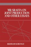 Mr Sraffa on Joint Production and Other Essays