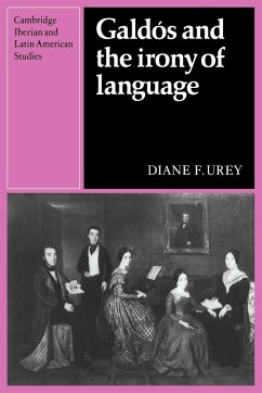 Galdos and the Irony of Language - Urey, Diane F.; Diane F., Urey