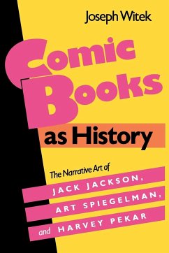 Comic Books as History - Witek, Joseph