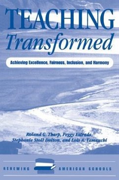 Teaching Transformed - Tharp, Roland; Estrada, Peggy; Dalton, Stephanie; Yamauchi, Lois