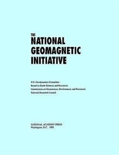 The National Geomagnetic Initiative - National Research Council; Division On Earth And Life Studies; Commission on Geosciences Environment and Resources; U S Geodynamics Committee